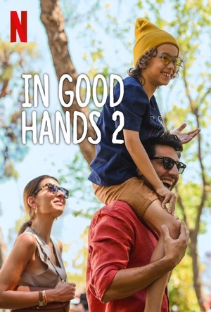 In Good Hands 2 Full Movie Download Free 2024 Dual Audio HD
